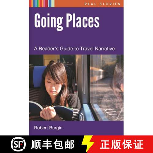 【3-4周达】精装 Going Places: A Reader's Guide to Travel Narratives [9781598849721]