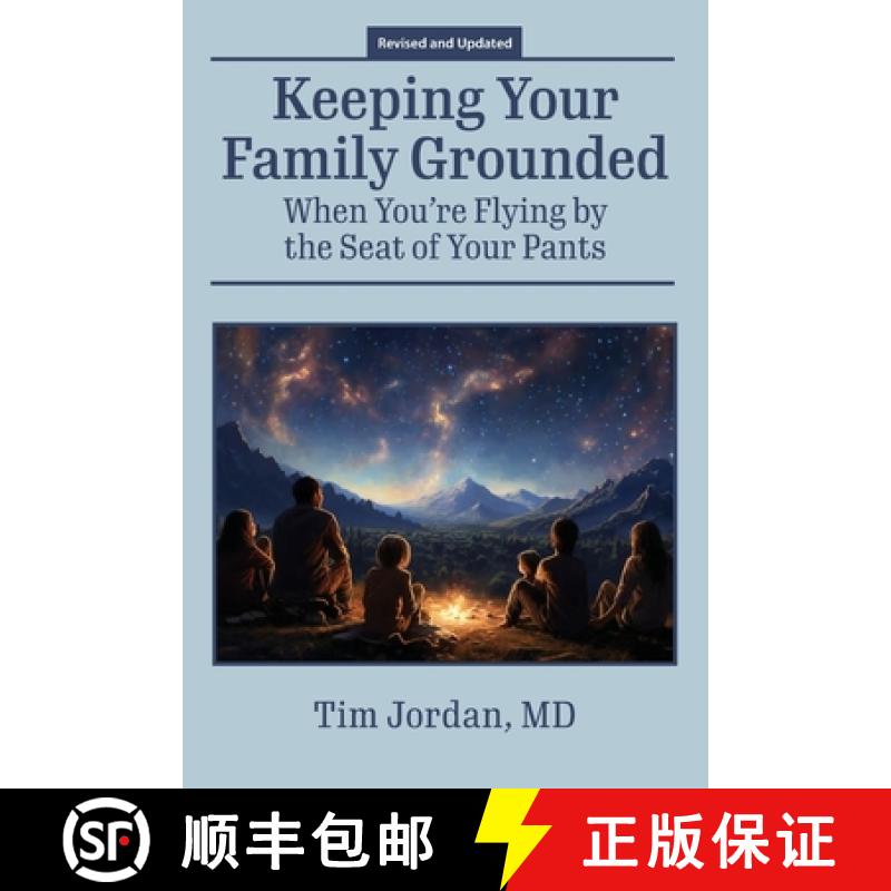 【2-3周达】Keeping Your Family Grounded: When You're Flying By the Seat of Your Pants [9780977105151]