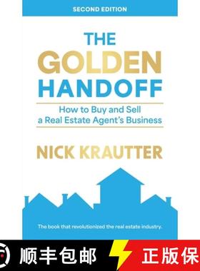 【3-4周达】The Golden Handoff: How to Buy and Sell a Real Estate Agent's Business [9780996814676]