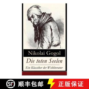 【3-4周达】Die toten Seelen - Ein Klassiker der Weltliteratur: Die Abenteuer Tschitschikows: Ein Roma... [9788027310050]
