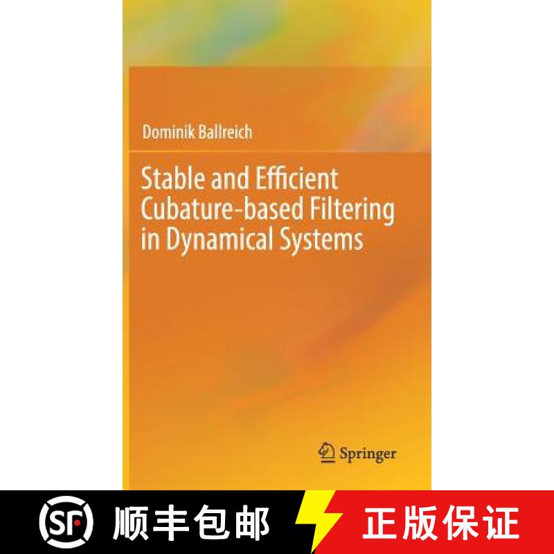 【3-4周达】Stable and Efficient Cubature-Based Filtering in Dynamical Systems [9783319621296]