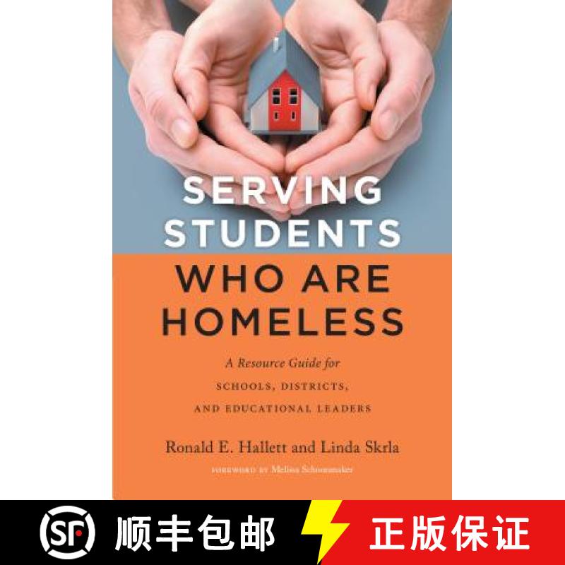【3-4周达】Serving Students Who Are Homeless: A Resource Guide for Schools, Districts, and Educationa... [9780807758021]