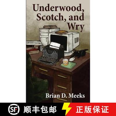 【3-4周达】Underwood, Scotch, and Wry [9781942810094]