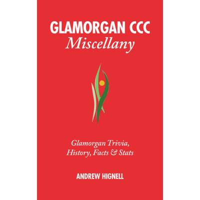 【4周达】Glamorgan CCC Miscellany: Glamorgan Trivia, History, Facts & STATS [9781908051806]