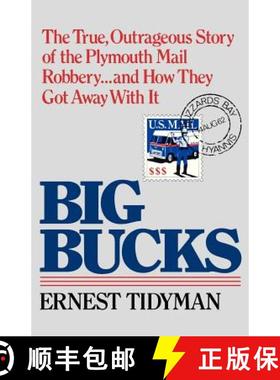【3-4周达】Big Bucks : The True, Outrageous Story of the Plymouth Mail Robbery . . . and How They Got... [9780393347166]