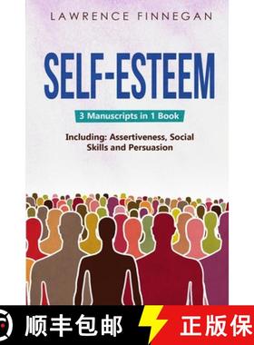 预订 Self-Esteem: 3-in-1 Guide to Master Assertive Communication, Confidence Building & How to Raise ... [9781088187364]