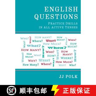 【3-4周达】English Questions: Practice Drills In All Active Tenses [9780615944296]
