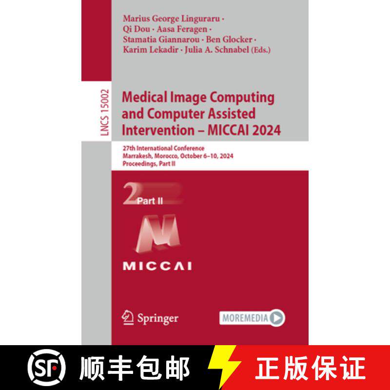 【3-4周达】Medical Image Computing and Computer Assisted Intervention – MICCAI 2024: 27th Internatio... [9783031720680]