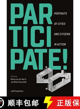 【3-4周达】Participate!: Portraits of Cities and Citizens in Action [9789462086319]