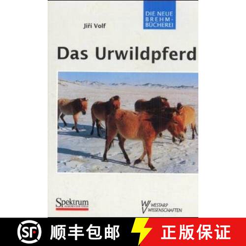 预订 Das Urwildpferd (Edition: 4) [9783894324711]