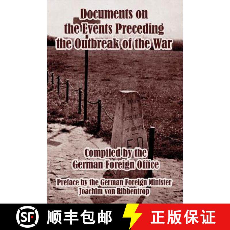 预订 Documents on the Events Preceding the Outbreak of the War [9781410214614]