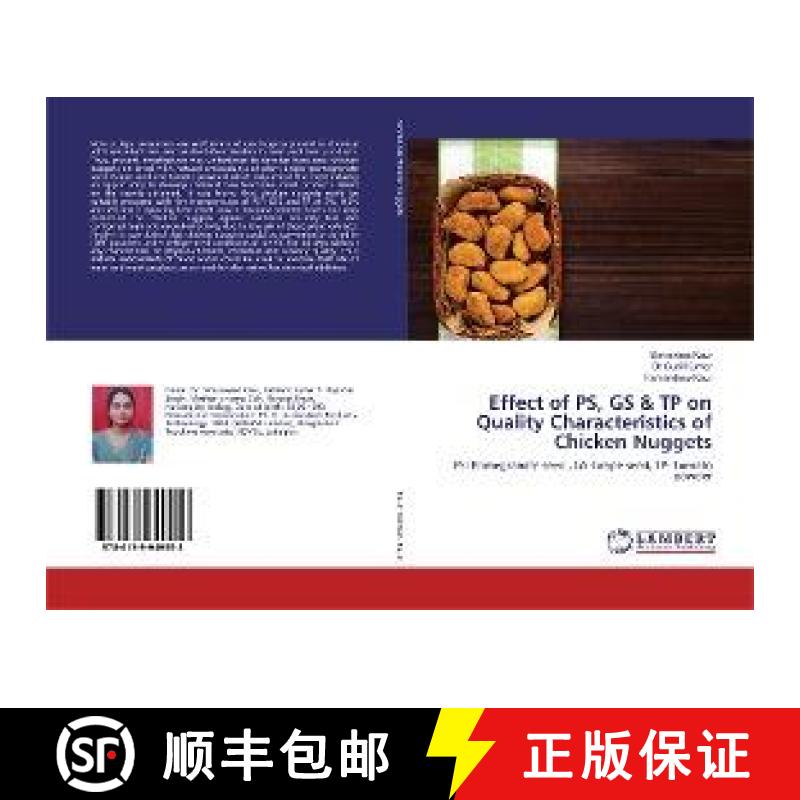 预订 Effect of PS, GS & TP on Quality Characteristics of Chicken Nuggets [9786139949953]