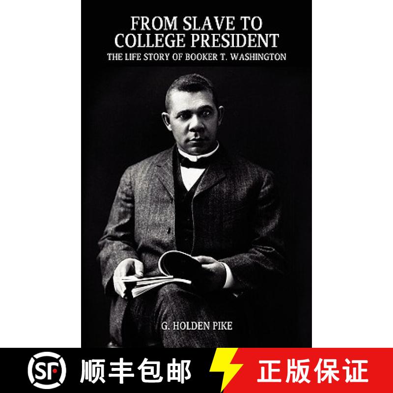 【3-4周达】From Slave to College President: The Life Story of Booker T. Washington [9781434477699]