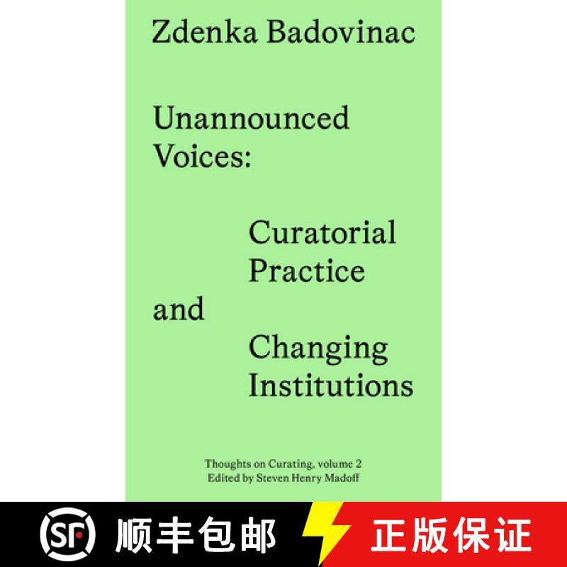 【3-4周达】Unannounced Voices of Change: Situated Curatorial and Institutional Practices [9783956795848]
