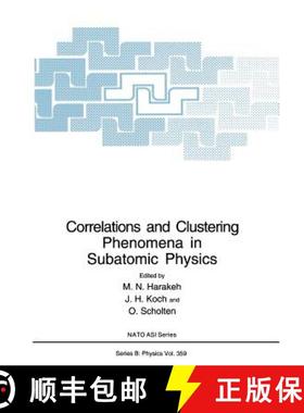 【3-4周达】Correlations and Clustering Phenomena in Subatomic Physics [9781468413687]