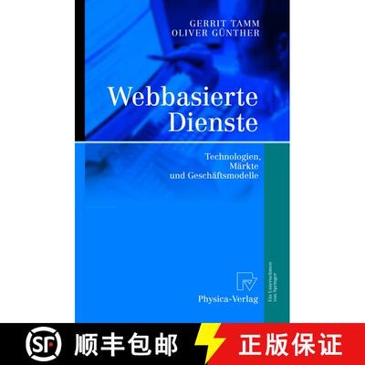 【3-4周达】Webbasierte Dienste : Technologien, Märkte und Geschäftsmodelle [9783790815665]