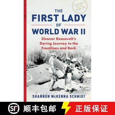 【3-4周达】The First Lady of World War II: Eleanor Roosevelt's Daring Journey to the Frontlines and Back [9781728256610]