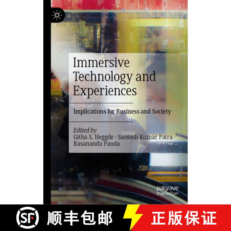 【3-4周达】Immersive Technology and Experiences : Implications for Business and Society [9789819988334]