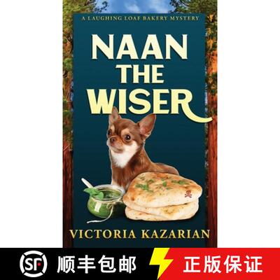 【3-4周达】Naan the Wiser: A Laughing Loaf Bakery Mystery [9798990914933]