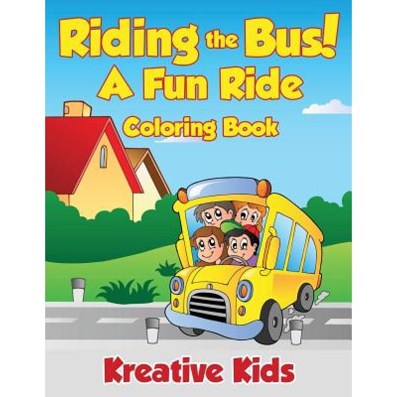 【4周达】Riding the Bus! A Fun Ride Coloring Book [9781683774471]