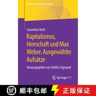 Kapitalismus 9783658339388 Steffen... Ausgewählte 4周达 Aufsätze und Herrschaft von Max Herausgegeben Weber.