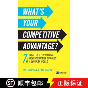 【3-4周达】What's Your Competitive Advantage?: 7 strategies for running a more profitable business in... [9781292259390]