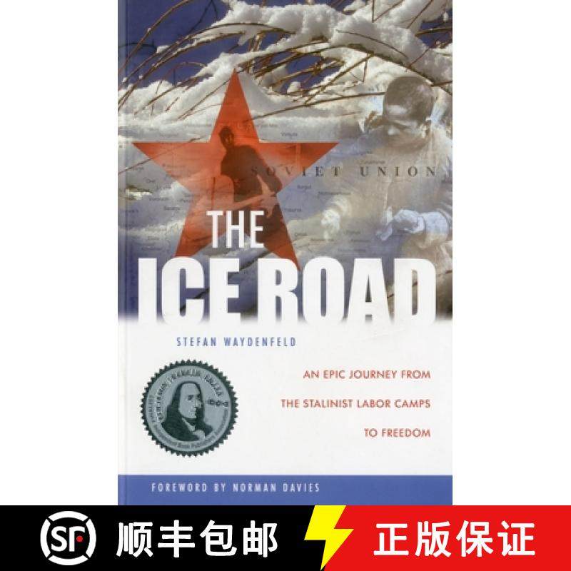 【3-4周达】The Ice Road : An Epic Journey from the Stalinist Labor Camps to Freedom [9781607720034]