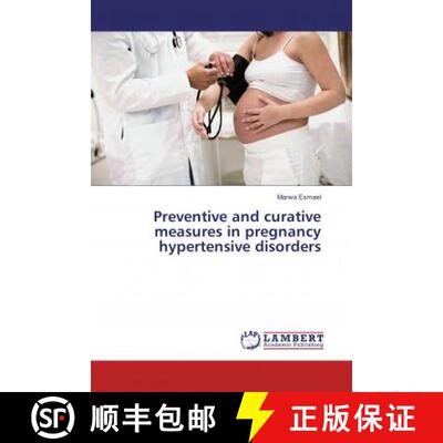 预订 Preventive and curative measures in pregnancy hypertensive disorders [9786133997073]