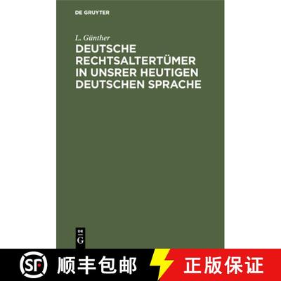 【3-4周达】Deutsche Rechtsaltertümer in unsrer heutigen deutschen Sprache [9783111309989]