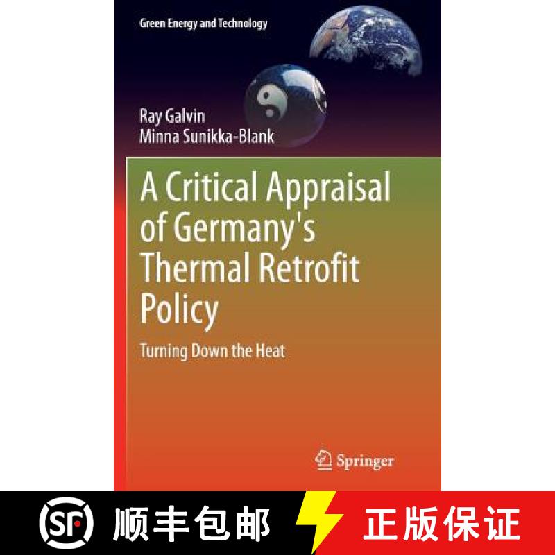 【3-4周达】A Critical Appraisal of Germany's Thermal Retrofit Policy : Turning Down the Heat [9781447170181]