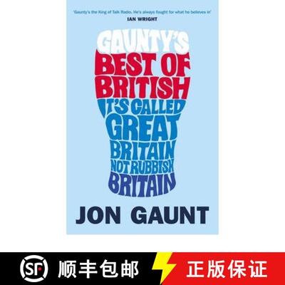 【3-4周达】Gaunty's Best of British : It's Called Great Britain, Not Rubbish Britain [9780753515341]