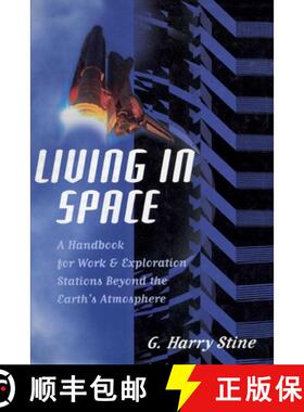 【3-4周达】Living in Space : A Handbook for Work and Exploration Beyond the Earth's Atmosphere [9781590772577]
