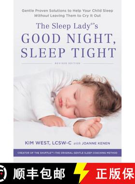 【3-4周达】The Sleep Lady's Good Night, Sleep Tight : Gentle Proven Solutions to Help Your Child Slee... [9780738286136]