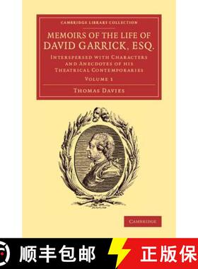 【3-4周达】Memoirs of the Life of David Garrick, Esq.: Interspersed with Characters and Anecdotes of ... [9781108070669]