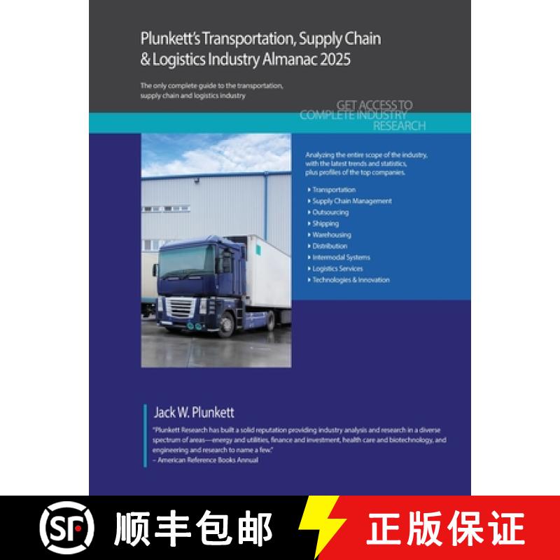 【2-3周达】Plunkett's Transportation, Supply Chain & Logistics Industry Almanac 2025: Transportation,... [9781647880705]