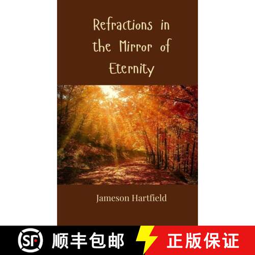 【3-4周达】Refractions in the Mirror of Eternity [9783690806787]