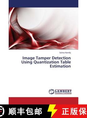预订 Image Tamper Detection Using Quantization Table Estimation [9783659335693]