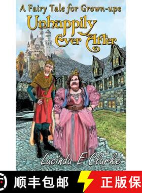 【3-4周达】Unhappily Ever After:  A Fairy Tale for Grown Ups [9788409212798]