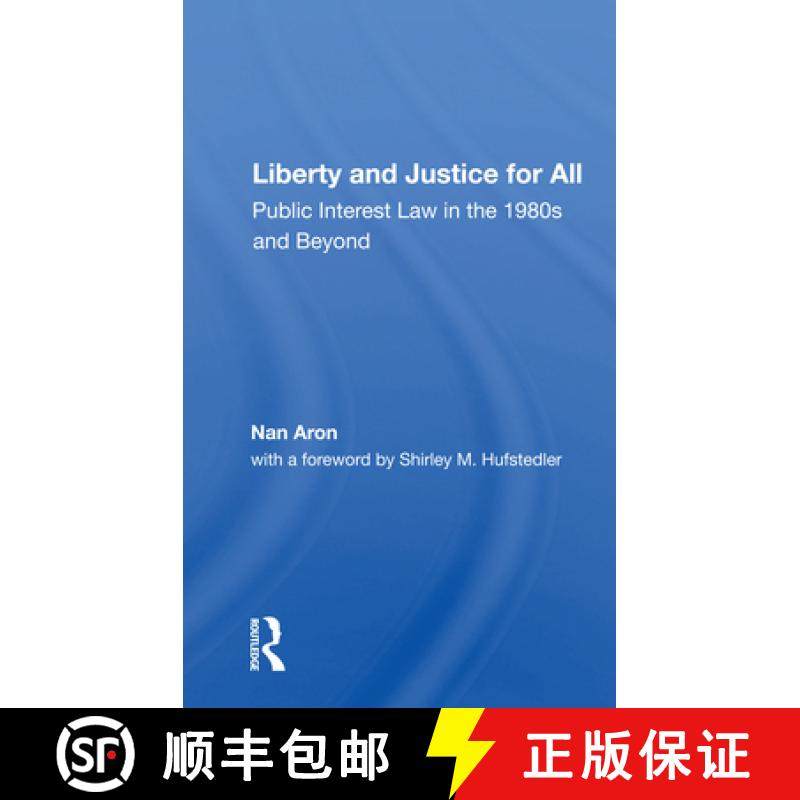 【3-4周达】Liberty and Justice for All: Public Interest Law in the 1980s and Beyond [9780367156909]