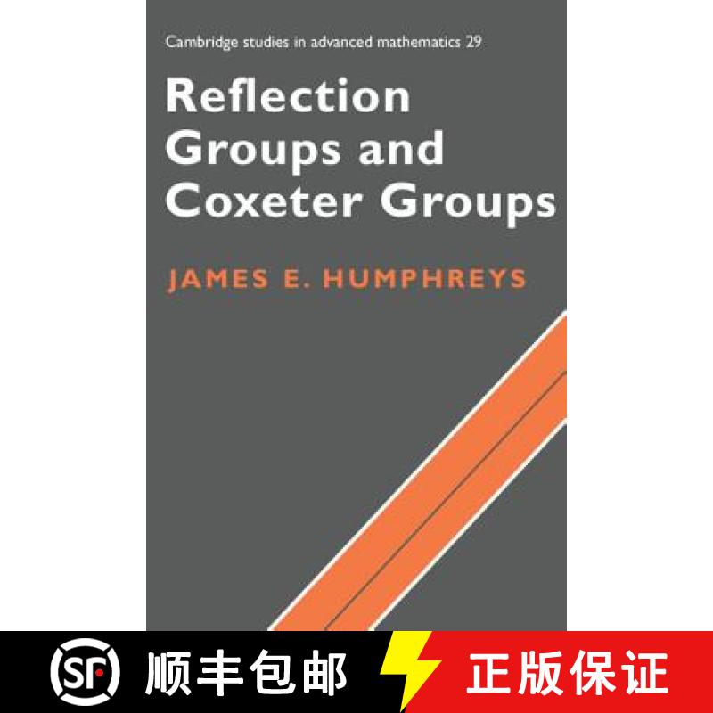 现货 反射群与考克斯特群 Reflection Groups and Coxeter Groups [9780521436137]