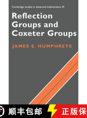 现货 反射群与考克斯特群 Reflection Groups and Coxeter Groups [9780521436137]