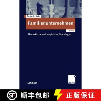 【3-4周达】Familienunternehmen : Theoretische und empirische Grundlagen (2., überarb. Auflage 2004) [9783409217033]