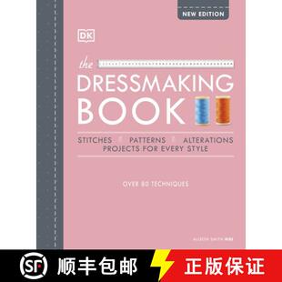 【3-4周达】The Dressmaking Book : Over 80 Techniques [9780241459737]