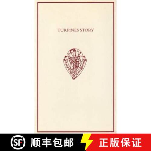 【3-4周达】精装 Turpines Story: A Middle English Translation of the Pseudo-Turpin Chronicle [9780197223253]