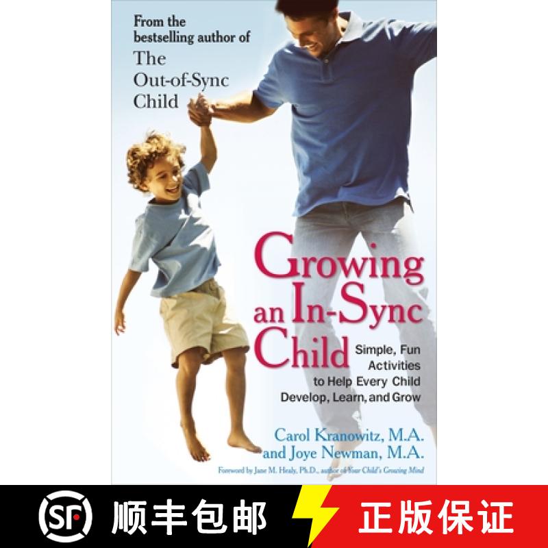 【3-4周达】Growing an In-Sync Child: Simple, Fun Activities to Help Every Child Develop, Learn, and Grow [9780399535833]