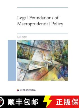 【3-4周达】Legal Foundations of Macroprudential Policy : An Interdisciplinary Approach [9781780687872]