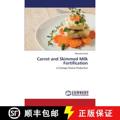 预订 Carrot and Skimmed Milk Fortification [9783659674884]