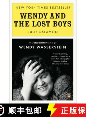 预订 Wendy and the Lost Boys: The Uncommon Life of Wendy Wasserstein [9780143121398]