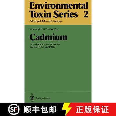 【3-4周达】Cadmium : 3rd IUPAC Cadmium Workshop Juelich, FRG, August 1985 [9783642705557]