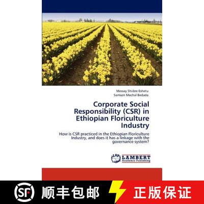 预订 Corporate Social Responsibility (Csr) in Ethiopian Floriculture Industry [9783847332381]